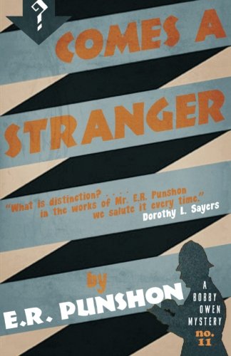 Comes A Stranger (the Bobby Owen Mysteries) (volume 11) [Paperback]