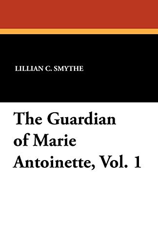Guardian of Marie Antoinette [Paperback]