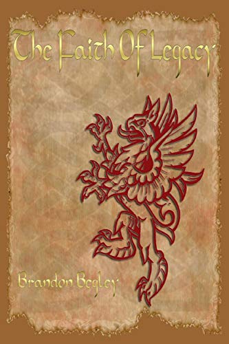 The Faith Of Legacy [Paperback]