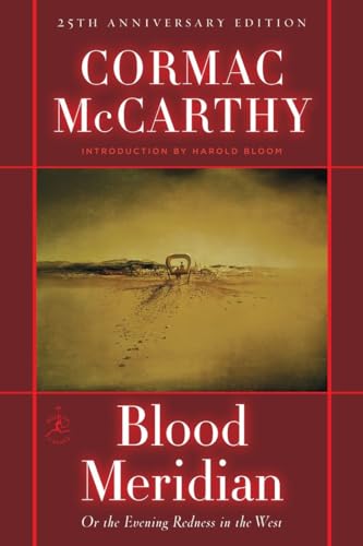 Blood Meridian Or the Evening Redness in the West [Hardcover]