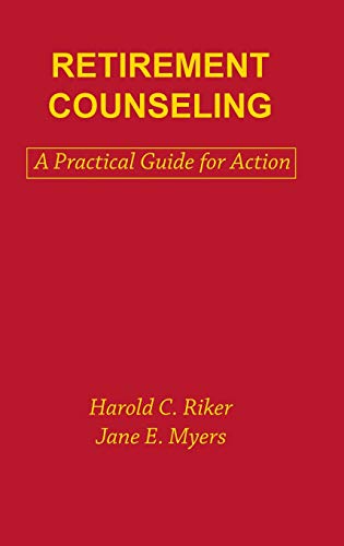 Retirement Counseling A Practical Guide for Action [Hardcover]