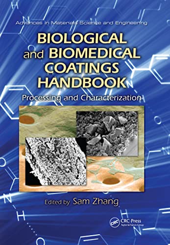 Biological and Biomedical Coatings Handbook Processing and Characterization [Paperback]
