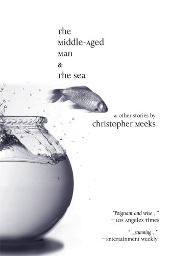 The Middle-Aged Man And The Sea [Paperback]