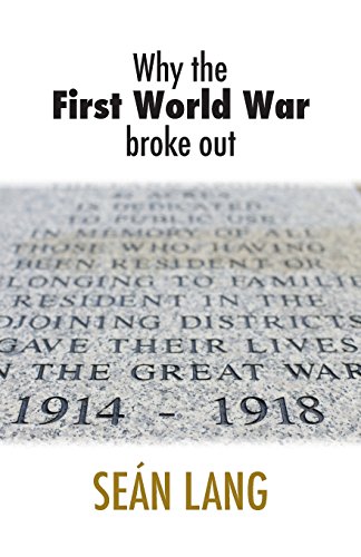 Why The First World War Broke Out [Paperback]