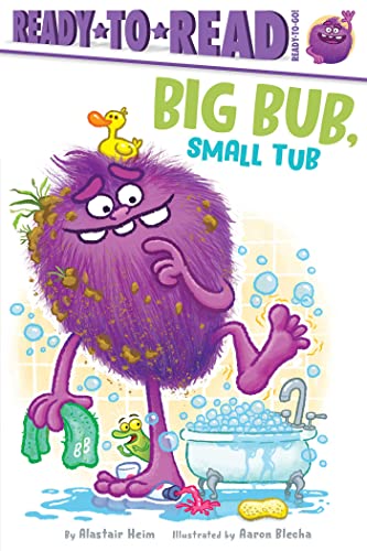 Big Bub, Small Tub Ready-to-Read Ready-to-Go [Paperback]