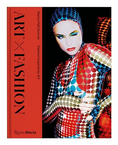 Art X Fashion Fashion Inspired by Art [Hardcover]