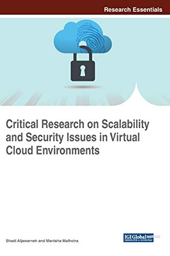 Critical Research on Scalability and Security Issues in Virtual Cloud Environmen [Hardcover]