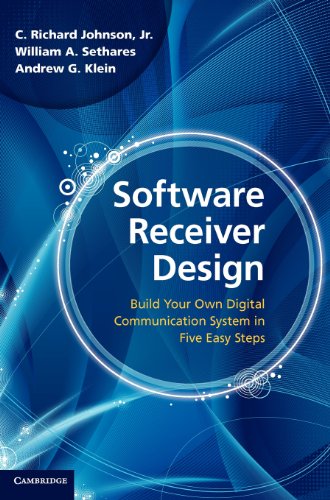 Software Receiver Design Build your Own Digital Communication System in Five Ea [Hardcover]