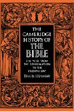 The Cambridge History of the Bible Volume 3, The West from the Reformation to t [Paperback]