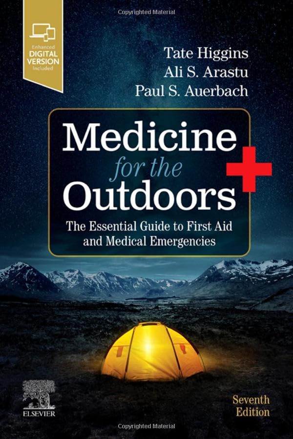 Medicine for the Outdoors: The Essential Guide to First Aid and Medical Emergenc [Paperback]