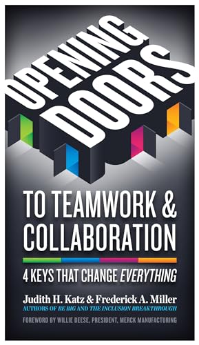 Opening Doors to Teamwork and Collaboration 4 Keys That Change Everything [Paperback]