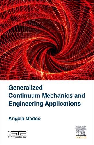 Generalized Continuum Mechanics and Engineering Applications [Hardcover]
