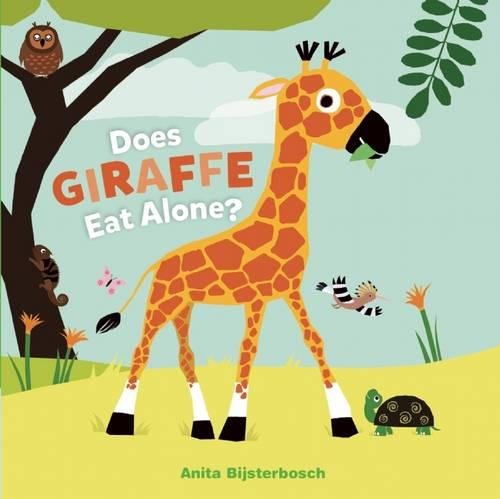 Does Giraffe Eat Alone [Hardcover]