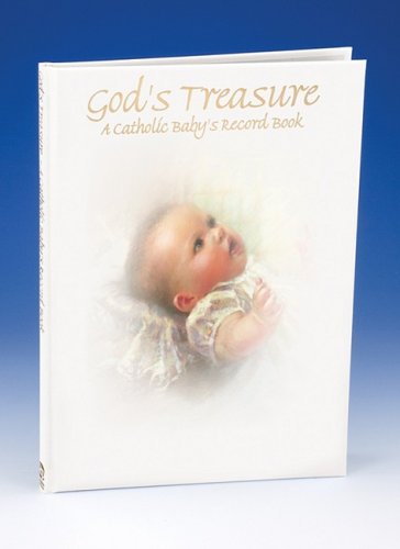 God's Treasure A Catholic Baby's Record Book [Hardcover]