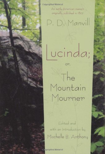 Lucinda Or, The Mountain Mourner (writing American Women) [Paperback]