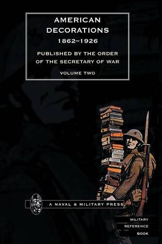 American Decorations (1862 -1926) Volume Two [Paperback]