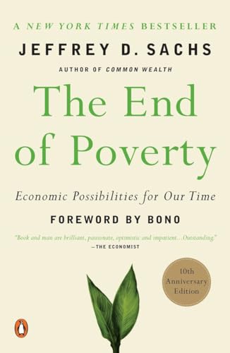 The End of Poverty Economic Possibilities for Our Time [Paperback]