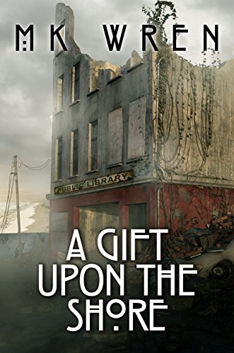 A Gift Upon the Shore [Paperback]