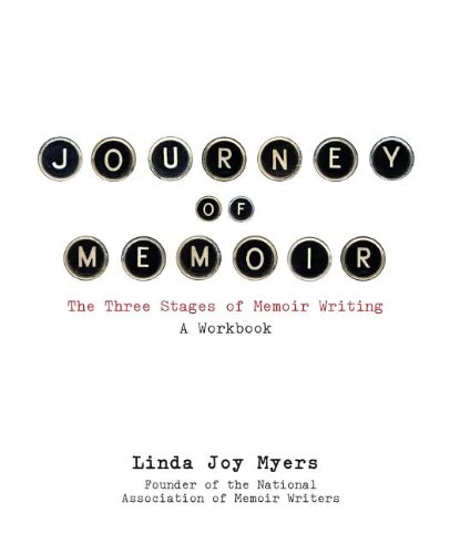 Journey of Memoir The Three Stages of Memoir Writing [Paperback]