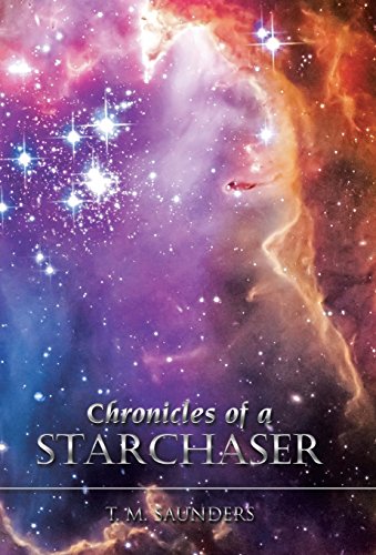 Chronicles of a Starchaser [Hardcover]