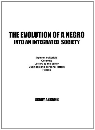 Evolution of a Negro into an Integrated Society [Paperback]