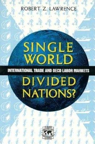 Single World, Divided Nations International Trade and the OECD Labor Markets [Paperback]