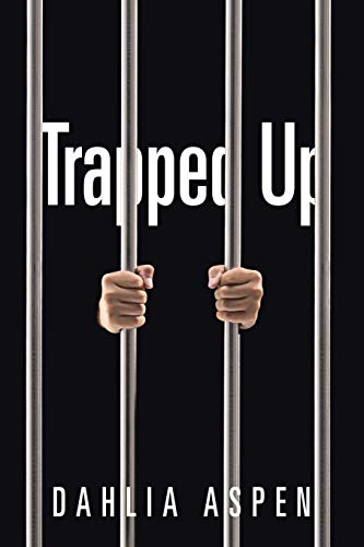 Trapped Up [Paperback]