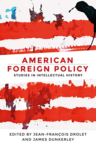 American foreign policy Studies in intellectual history [Paperback]
