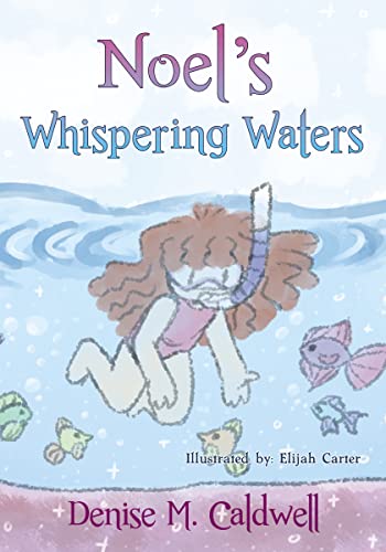 Noel's Whispering Waters [Paperback]
