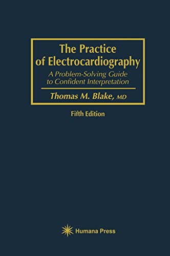 The Practice of Electrocardiography A Problem-Solving Guide to Confident Interp [Hardcover]