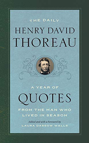 The Daily Henry David Thoreau A Year of Quotes from the Man Who Lived in Season [Paperback]