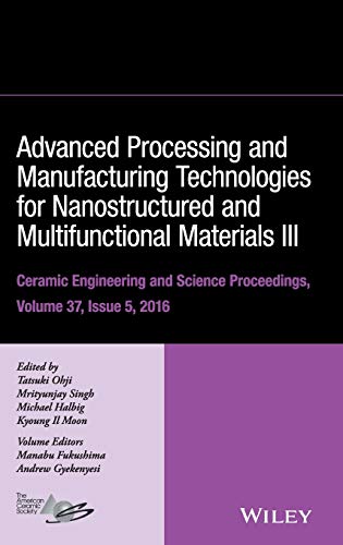 Advanced Processing and Manufacturing Technologies for Nanostructured and Multif [Hardcover]