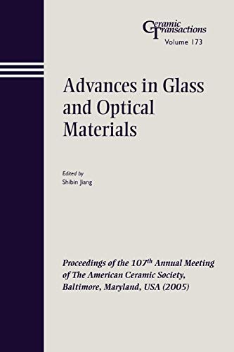 Advances in Glass and Optical Materials Proceedings of the 107th Annual Meeting [Paperback]