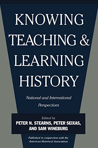 Knowing, Teaching, and Learning History National and International Perspectives [Hardcover]