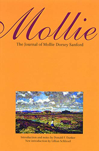 Mollie The Journal Of Mollie Dorsey Sanford In Nebraska And Colorado Territorie [Paperback]