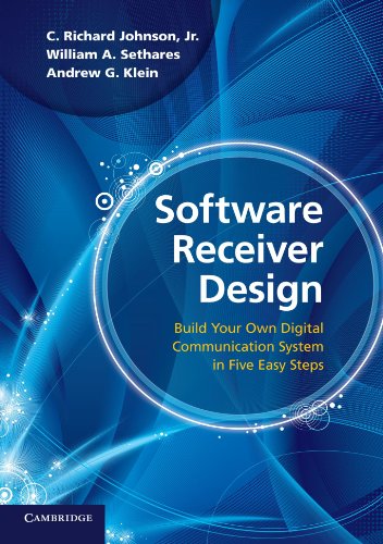 Software Receiver Design Build your Own Digital Communication System in Five Ea [Paperback]