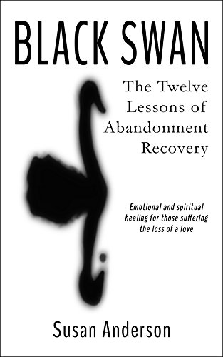 Black Swan The Twelve Lessons of Abandonment Recovery [Paperback]