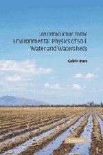 An Introduction to the Environmental Physics of Soil, Water and Watersheds [Hardcover]
