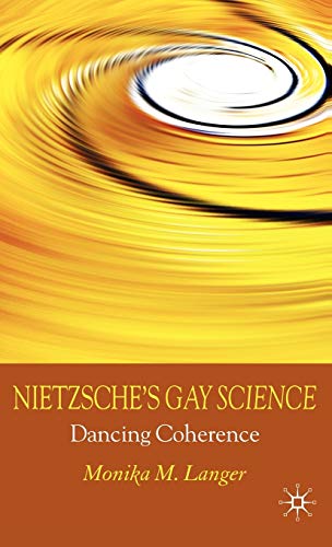 Nietzsche's Gay Science Dancing Coherence [Hardcover]