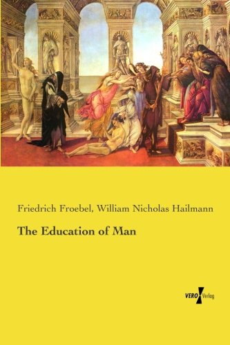 The Education Of Man [Paperback]