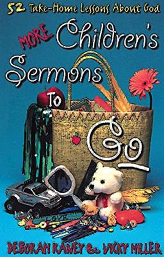 More Children's Sermons To Go 52 Take-Home Lessons About God [Paperback]