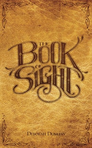 The Book Of Sight (volume 1) [Paperback]