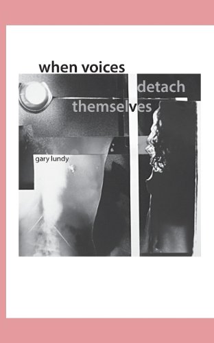 When Voices Detach Themselves [Paperback]
