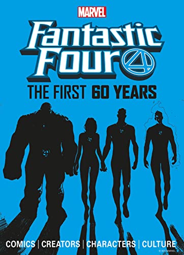 Marvel's Fantastic Four The First 60 Years [Hardcover]