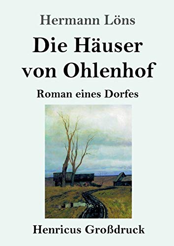 Die Hauser Von Ohlenhof (Grossdruck)