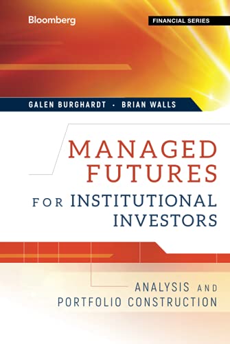 Managed Futures for Institutional Investors Analysis and Portfolio Construction [Hardcover]