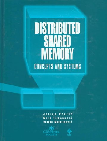 Distributed Shared Memory Concepts and Systems [Paperback]