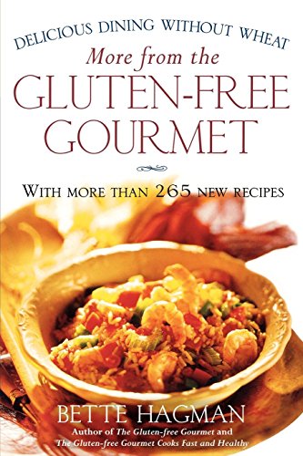 More From the Gluten-Free Gourmet Delicious Dining without Wheat [Paperback]