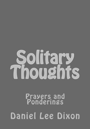 Solitary Thoughts  Prayers And Ponderings [Paperback]