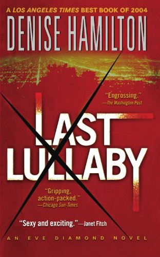 Last Lullaby An Eve Diamond Novel [Paperback]